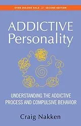 Kartonierter Einband The Addictive Personality von Craig Nakken