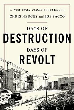 E-Book (epub) Days of Destruction, Days of Revolt von Chris Hedges, Joe Sacco