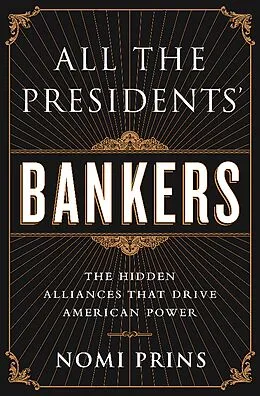 E-Book (epub) All the Presidents' Bankers von Nomi Prins
