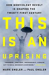 Couverture cartonnée This Is an Uprising de Mark Engler, Paul Engler