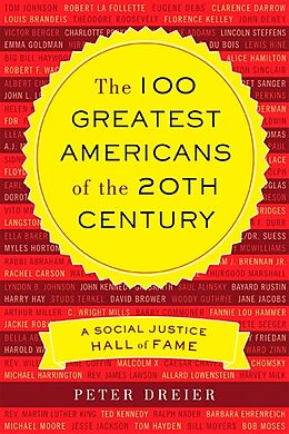 Kartonierter Einband The 100 Greatest Americans of the 20th Century von Peter Dreier