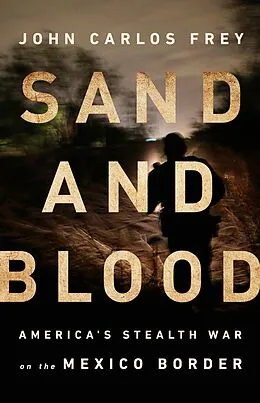E-Book (epub) Sand and Blood von John Carlos Frey
