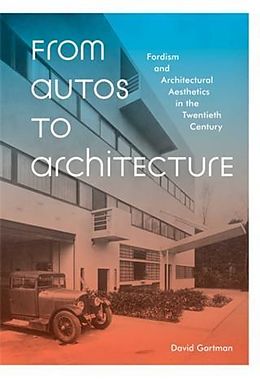 E-Book (pdf) From Autos to Architecture von David Gartman