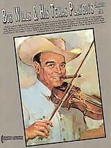  Notenblätter Bob Wills & His Texas Playboys - Greatest Hits