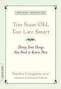 Livre de poche Too Soon Old, Too Late Smart von Gordon Livingston