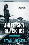E-Book (epub) White Sky, Black Ice von Stan Jones