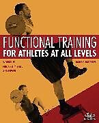 Couverture cartonnée Functional Training for Athletes at All Levels de Radcliffe James C.