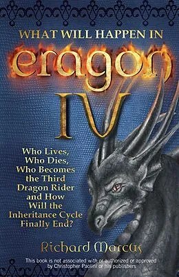 E-Book (epub) What Will Happen in Eragon IV von Richard Marcus