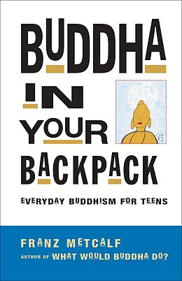 E-Book (epub) Buddha in Your Backpack von Franz Metcalf
