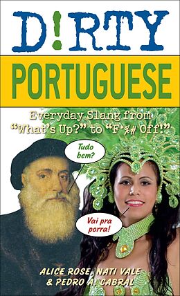 eBook (epub) Dirty Portuguese de Alice Rose, Nati Vale, Pedro A Cabral
