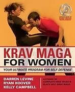 Couverture cartonnée Krav Maga for Women Your Ultimate Program for Self Defense de Darren Levine, Ryan Hoover, Kelly Campbell