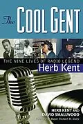 E-Book (epub) Cool Gent von Herb Kent, David Smallwood, Mayor Richard M. Daley