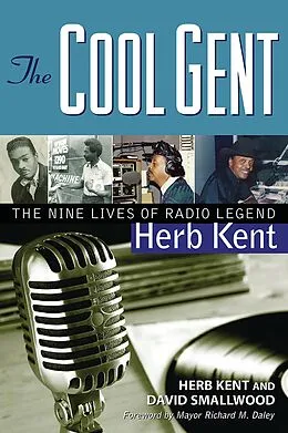 E-Book (epub) Cool Gent von Herb Kent, David Smallwood, Mayor Richard M. Daley
