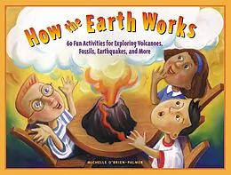 E-Book (epub) How the Earth Works von Michelle O'Brien-Palmer