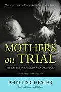 E-Book (epub) Mothers on Trial : The Battle for Children and Custody von Phyllis Chesler