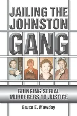 E-Book (epub) Jailing the Johnston Gang von Bruce E. Mowday