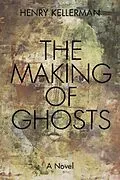E-Book (epub) Making of Ghosts von Henry Kellerman