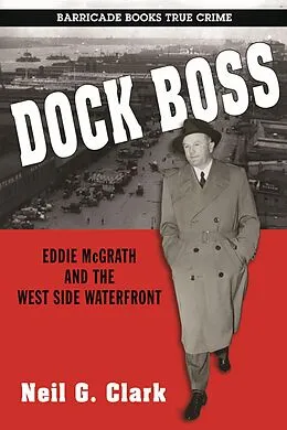 E-Book (epub) Dock Boss von Neil G. Clark