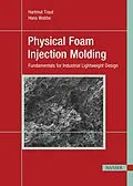 E-Book (epub) Physical Foam Injection Molding von Hartmut Traut, Hans Wobbe