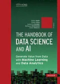 E-Book (pdf) The Handbook of Data Science and AI von Stefan Papp, Jeannette Gorzala, Gerald A. Hahn