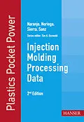 E-Book (pdf) Injection Molding Processing Data von Alberto Naranjo C., Maria del Pilar Noriega E., Juan Diego Sierra M.