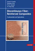 E-Book (pdf) Discontinuous Fiber-Reinforced Composites von Umesh Gandhi, Sebastian Goris, Tim A. Osswald