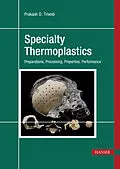 E-Book (pdf) Specialty Thermoplastics von Prakash D. Trivedi
