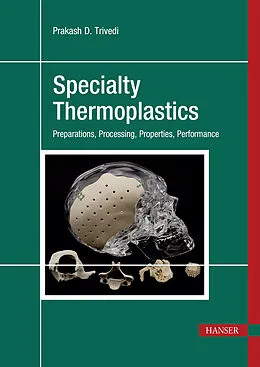 E-Book (pdf) Specialty Thermoplastics von Prakash D. Trivedi