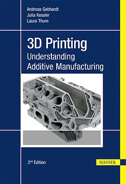 E-Book (pdf) 3D Printing von Andreas Gebhardt, Julia Kessler, Laura Thurn