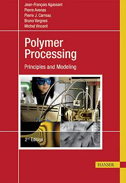 E-Book (epub) Polymer Processing von Jean-François Agassant, Pierre Avenas, Pierre J. Carreau