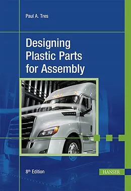 E-Book (epub) Designing Plastic Parts for Assembly von Paul A. Tres