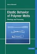 E-Book (pdf) Elastic Behavior of Polymer Melts von Helmut Münstedt