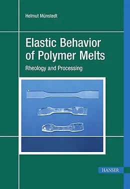 E-Book (pdf) Elastic Behavior of Polymer Melts von Helmut Münstedt