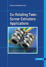 eBook (pdf) Co-Rotating Twin-Screw Extruders: Applications de 