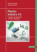 E-Book (pdf) Plastics Industry 4.0 von Christian Hopmann, Mauritius Schmitz