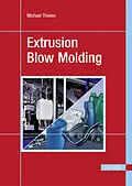 E-Book (epub) Extrusion Blow Molding von Michael Thielen