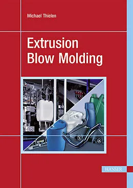 E-Book (epub) Extrusion Blow Molding von Michael Thielen