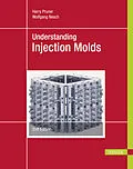 E-Book (pdf) Understanding Injection Molds von Harry Pruner, Wolfgang Nesch