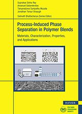 E-Book (pdf) Process-Induced Phase Separation in Polymer Blends von Suprakas Sinha Ray, Amanuel Geberekrstos, Tanyaradzwa Sympathy Muzata