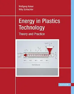 E-Book (pdf) Energy in Plastics Technology von Wolfgang Kaiser, Willy Schlachter