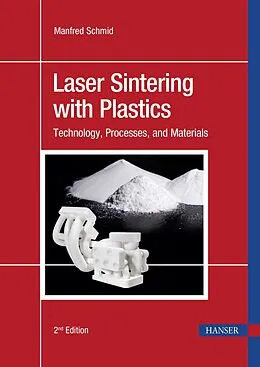 E-Book (pdf) Laser Sintering with Plastics von Manfred Schmid