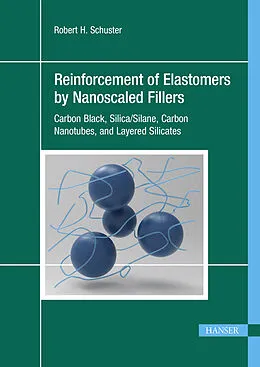 E-Book (pdf) Reinforcement of Elastomers by Nanoscaled Fillers von Robert H. Schuster