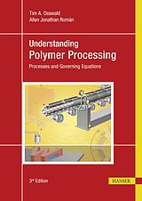 eBook (pdf) Understanding Polymer Processing de Tim A. Osswald, Allen Jonathan Román