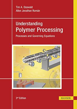 eBook (pdf) Understanding Polymer Processing de Tim A. Osswald, Allen Jonathan Román