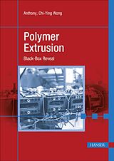 E-Book (pdf) Polymer Extrusion von Anthony Chi-Ying Wong