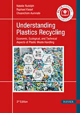 E-Book (epub) Understanding Plastics Recycling von Natalie Rudolph, Raphael Kiesel, Chuanchom Aumnate