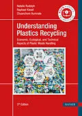 E-Book (epub) Understanding Plastics Recycling von Natalie Rudolph, Raphael Kiesel, Chuanchom Aumnate