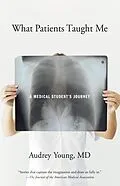 E-Book (epub) What Patients Taught Me von Audrey Young