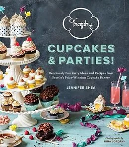 E-Book (epub) Trophy Cupcakes & Parties! von Jennifer Shea