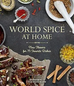 E-Book (epub) World Spice at Home von Amanda Bevill, Julie Kramis Hearne